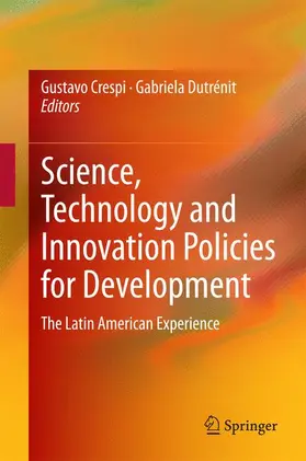 Dutrénit / Crespi |  Science, Technology and Innovation Policies for Development | Buch |  Sack Fachmedien