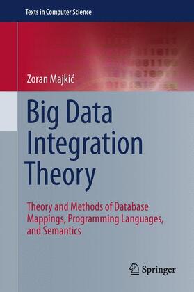Majkic / Majkic | Big Data Integration Theory | Buch | 978-3-319-04155-1 | sack.de