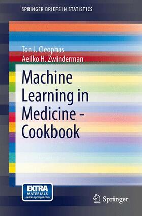 Zwinderman / Cleophas |  Machine Learning in Medicine - Cookbook | Buch |  Sack Fachmedien