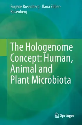 Zilber-Rosenberg / Rosenberg |  The Hologenome Concept: Human, Animal and Plant Microbiota | Buch |  Sack Fachmedien