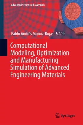 Muñoz-Rojas | Computational Modeling, Optimization and Manufacturing Simulation of Advanced Engineering Materials | E-Book | sack.de