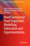 Abdul Rahman / Mukhopadhyay / Yu |  Novel Sensors for Food Inspection: Modelling, Fabrication and Experimentation | eBook | Sack Fachmedien