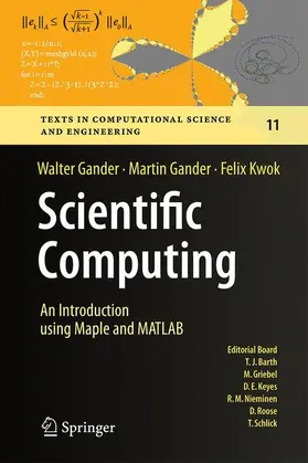 Gander / Kwok |  Scientific Computing -  An Introduction using Maple and MATLAB | Buch |  Sack Fachmedien