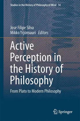 Silva / Yrjönsuuri |  Active Perception in the History of Philosophy | Buch |  Sack Fachmedien
