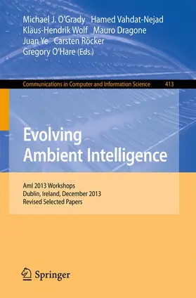 O’Grady / Vahdat-Nejad / Wolf |  Evolving Ambient Intelligence | Buch |  Sack Fachmedien