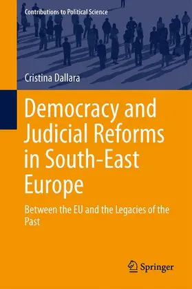 Dallara |  Democracy and Judicial Reforms in South-East Europe | Buch |  Sack Fachmedien
