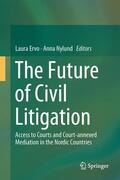 Nylund / Ervo |  The Future of Civil Litigation | Buch |  Sack Fachmedien