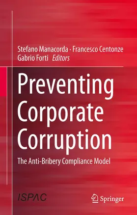 Manacorda / Forti / Centonze |  Preventing Corporate Corruption | Buch |  Sack Fachmedien