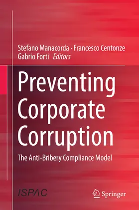 Manacorda / Centonze / Forti |  Preventing Corporate Corruption | eBook | Sack Fachmedien