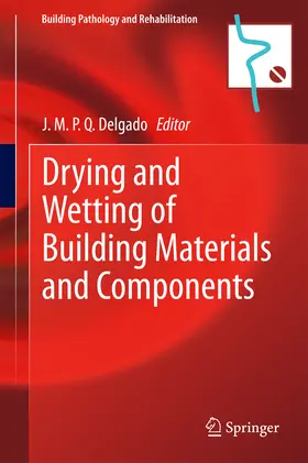 Delgado |  Drying and Wetting of Building Materials and Components | eBook | Sack Fachmedien