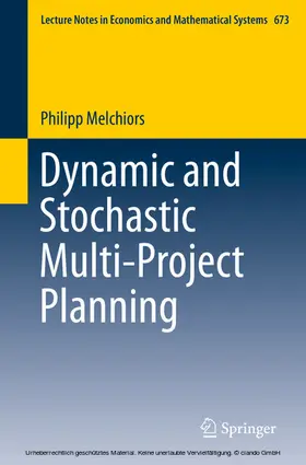 Melchiors | Dynamic and Stochastic Multi-Project Planning | E-Book | sack.de