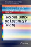Mazerolle / Sargeant / Cherney |  Procedural Justice and Legitimacy in Policing | Buch |  Sack Fachmedien