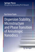Pujala |  Dispersion Stability, Microstructure and Phase Transition of Anisotropic Nanodiscs | Buch |  Sack Fachmedien