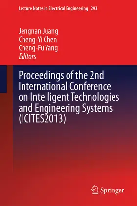 Juang / Chen / Yang |  Proceedings of the 2nd International Conference on Intelligent Technologies and Engineering Systems (ICITES2013) | eBook | Sack Fachmedien