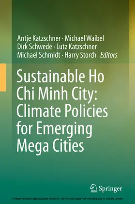 Katzschner / Waibel / Schwede |  Sustainable Ho Chi Minh City: Climate Policies for Emerging Mega Cities | eBook | Sack Fachmedien