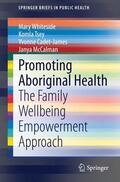 Whiteside / McCalman / Tsey |  Promoting Aboriginal Health | Buch |  Sack Fachmedien