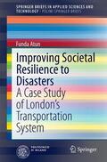 Atun |  Improving Societal Resilience to Disasters | Buch |  Sack Fachmedien