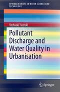 Tsuzuki |  Pollutant Discharge and Water Quality in Urbanisation | Buch |  Sack Fachmedien