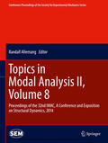 Allemang |  Topics in Modal Analysis II, Volume 8 | eBook | Sack Fachmedien