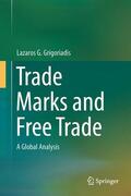 Grigoriadis |  Trade Marks and Free Trade | Buch |  Sack Fachmedien