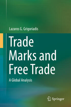 Grigoriadis | Trade Marks and Free Trade | E-Book | sack.de