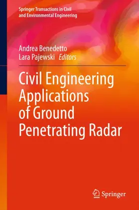 Pajewski / Benedetto | Civil Engineering Applications of Ground Penetrating Radar | Buch | 978-3-319-04812-3 | sack.de