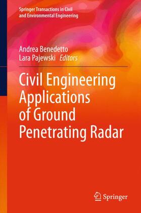 Pajewski / Benedetto | Civil Engineering Applications of Ground Penetrating Radar | Buch | 978-3-319-04812-3 | sack.de