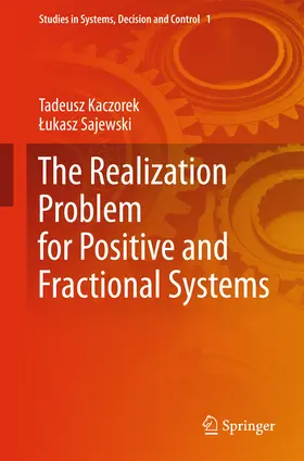 Kaczorek / Sajewski | The Realization Problem for Positive and Fractional Systems | E-Book | www.sack.de