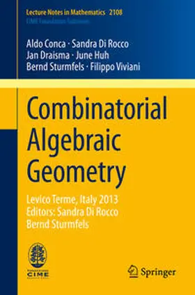 Conca / Di Rocco / Draisma |  Combinatorial Algebraic Geometry | eBook | Sack Fachmedien