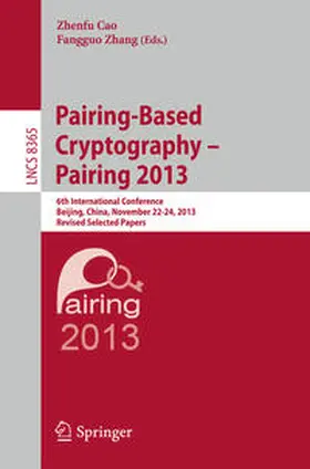 Cao / Zhang |  Pairing-Based Cryptography -- Pairing 2013 | eBook | Sack Fachmedien