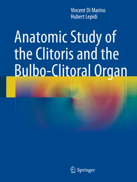 Di Marino / Lepidi |  Anatomic Study of the Clitoris and the Bulbo-Clitoral Organ | eBook | Sack Fachmedien