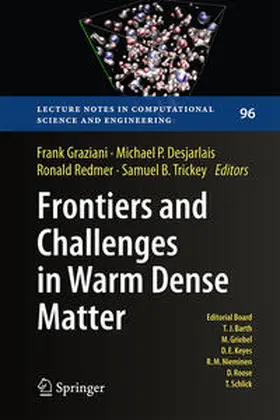 Graziani / Desjarlais / Trickey |  Frontiers and Challenges in Warm Dense Matter | Buch |  Sack Fachmedien