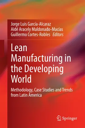 García-Alcaraz / Maldonado-Macías / Cortes-Robles |  Lean Manufacturing in the Developing World | eBook | Sack Fachmedien