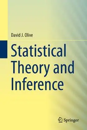 Olive |  Statistical Theory and Inference | eBook | Sack Fachmedien