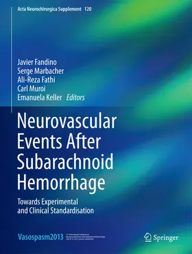 Fandino / Marbacher / Keller | Neurovascular Events After Subarachnoid Hemorrhage | Buch | 978-3-319-04980-9 | sack.de