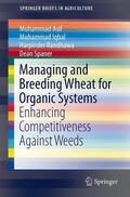 Asif / Spaner / Iqbal |  Managing and Breeding Wheat for Organic Systems | Buch |  Sack Fachmedien