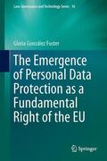 González Fuster |  The Emergence of Personal Data Protection as a Fundamental Right of the EU | Buch |  Sack Fachmedien