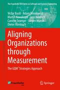 Basili / Trendowicz / Kowalczyk |  Aligning Organizations Through Measurement | Buch |  Sack Fachmedien