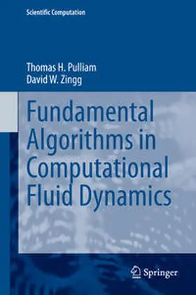 Pulliam / Zingg | Fundamental Algorithms in Computational Fluid Dynamics | E-Book | sack.de