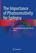 Kasteleijn-Nolst Trenite |  The Importance of Photosensitivity for Epilepsy | Buch |  Sack Fachmedien