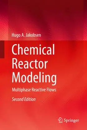 Jakobsen | Chemical Reactor Modeling | Buch | 978-3-319-05091-1 | www.sack.de