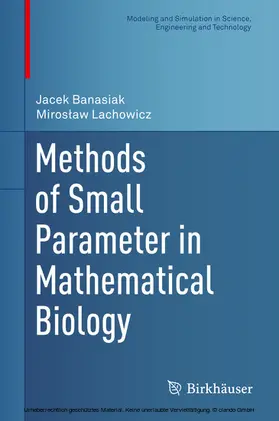 Banasiak / Lachowicz |  Methods of Small Parameter in Mathematical Biology | eBook | Sack Fachmedien