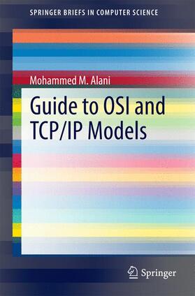Alani | Guide to OSI and TCP/IP Models | Buch | 978-3-319-05151-2 | sack.de