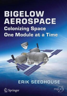 Seedhouse | Bigelow Aerospace | Buch | 978-3-319-05196-3 | sack.de