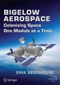 Seedhouse |  Bigelow Aerospace | Buch |  Sack Fachmedien