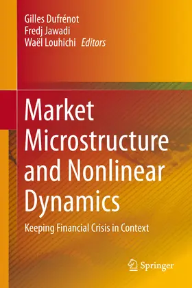 Dufrénot / Jawadi / Louhichi |  Market Microstructure and Nonlinear Dynamics | eBook | Sack Fachmedien