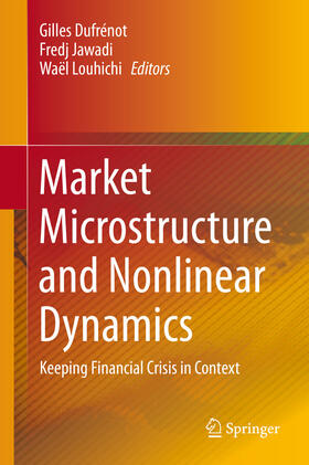 Dufrénot / Jawadi / Louhichi | Market Microstructure and Nonlinear Dynamics | E-Book | sack.de