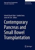 Shah / Lim / Doria |  Contemporary Pancreas and Small Bowel Transplantation | Buch |  Sack Fachmedien