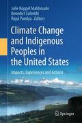 Maldonado / Pandya / Colombi |  Climate Change and Indigenous Peoples in the United States | Buch |  Sack Fachmedien