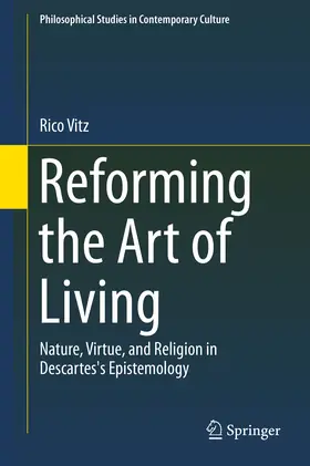 Vitz |  Reforming the Art of Living | eBook | Sack Fachmedien